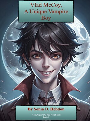 cover image of Vlad McCoy, a Unique Vampire Boy
